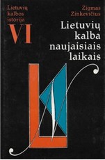 Lietuvių kalbos istorija VI. Lietuvių kalba Naujaisiais laikais