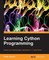 Learning Cython Programming