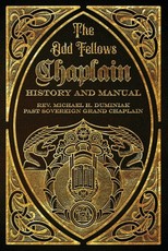 The Odd Fellows Chaplain History and Manual