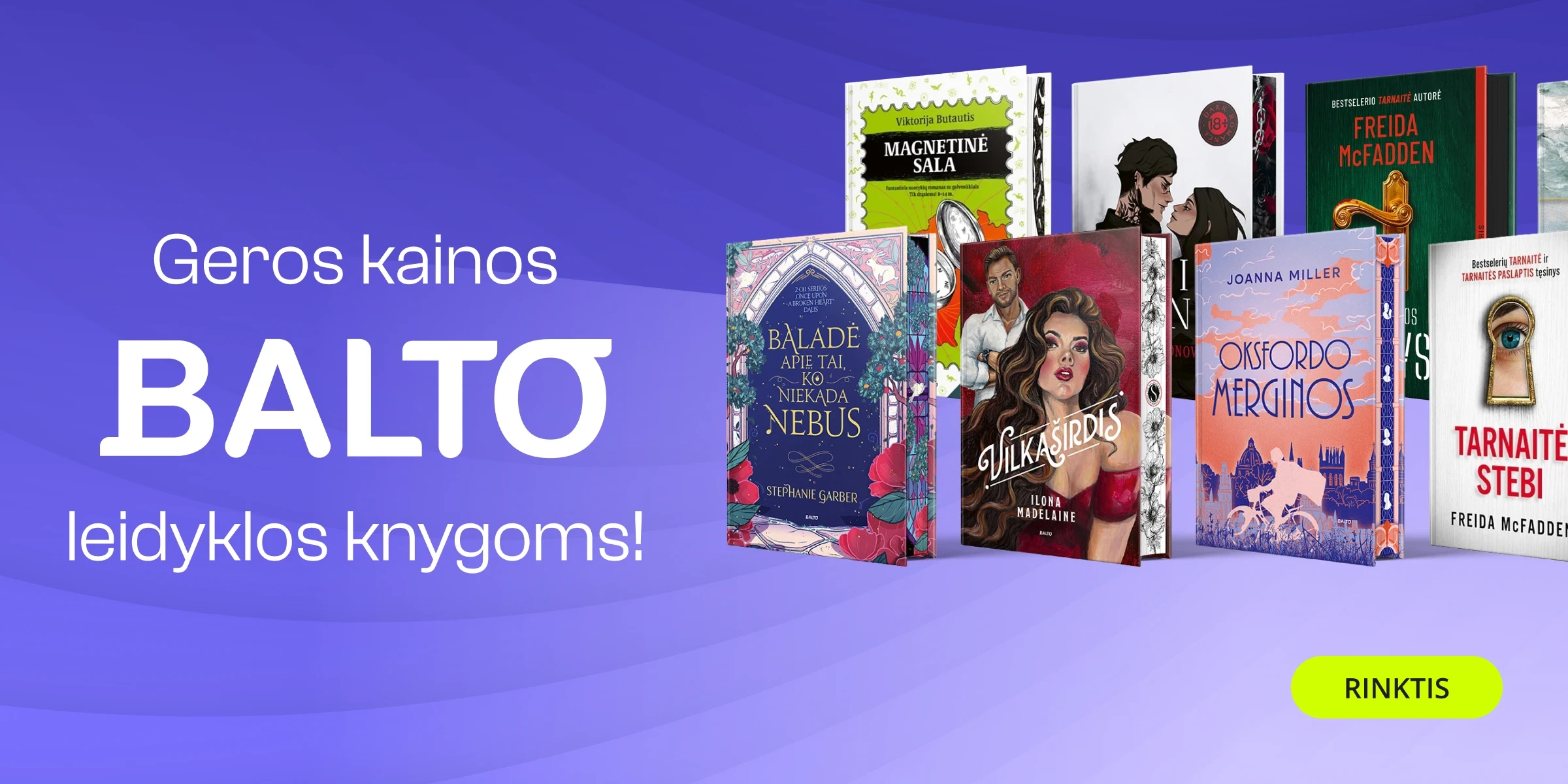 GEROS KAINOS leidyklos BALTO knygoms!