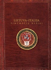 Lietuva–Italija: šimtmečių ryšiai