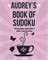 Audrey's Book Of Sudoku