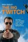 Big Twitch