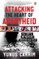 Attacking the Heart of Apartheid