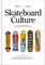 Skateboard Culture