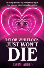 Tylor Whitlock Just Won't Die