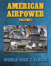 American Airpower Volume 1: World War 2 Album