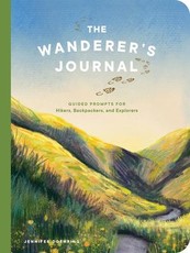 The Wanderer¿s Journal - Guided Prompts for Hikers, Backpackers, and Explorers