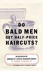 Do Bald Men Get Half-Price Haircuts?