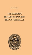 Chunder Dutt, R: Economic History of India in the Victorian