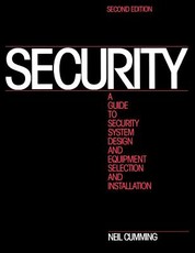 Security: A Guide to Security System Design and Equipment Selection and Installation
