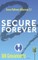 Secure Forever