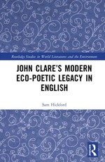 John Clare's Modern Eco-Poetic Legacy in English
