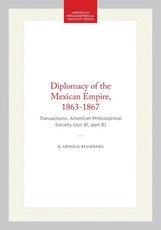 Diplomacy of the Mexican Empire, 1863-1867
