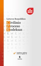 Lietuvos Respublikos civilinio proceso kodeksas: papildytas leidimas 2022 m. rugsėjo 1 d.