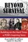 Beyond Survival