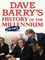 Dave Barry's History of the Millennium (So Far)