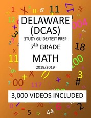 7th Grade DELAWARE DCAS, 2019 MATH, Test Prep