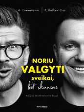 Noriu valgyti sveikai, bet skaniai (knyga su defektais)