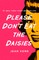 Please Don't Eat the Daisies