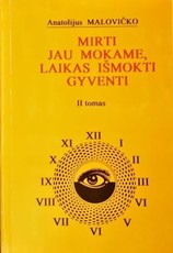 Mirti jau mokame, laikas išmokti gyventi. II tomas
