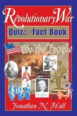Revolutionary War Quiz and Fact Book