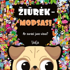 Žiūrėk – Mopsas! Ar surasi juos visus?