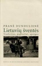Lietuvių šventės: tradicijos, papročiai, apeigos (2005)