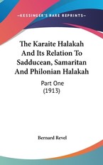 The Karaite Halakah And Its Relation To Sadducean, Samaritan And Philonian Halakah
