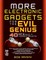 More Electronic Gadgets for the Evil Genius