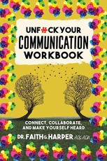 Unfuck Your Communication Workbook