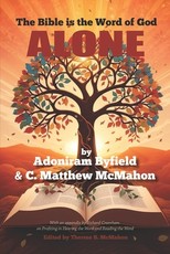 The Bible is the Word of God Alone