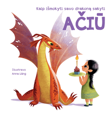Kaip išmokyti savo drakoną sakyti Ačiū