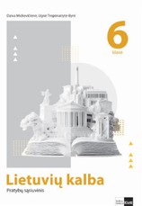 Lietuvių kalba. Pratybų sąsiuvinis 6 klasei