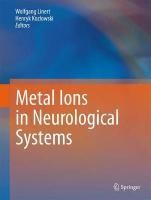 Metal Ions in Neurological Systems