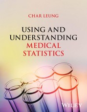 Using and Understanding Medical Statistics