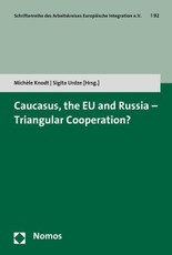 Caucasus, the EU and Russia - Triangular Cooperation?