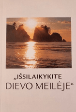 Išsilaikykite Dievo meilėje