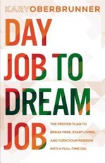 Day Job to Dream Job