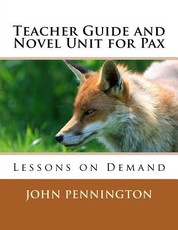 Teacher Guide and Novel Unit for Pax