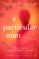 A Particular Man