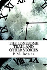 The Lonesome Trail and Other Stories