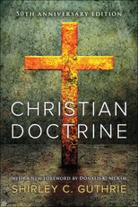 Christian Doctrine, 55th Anniversary Edition
