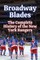Broadway Blades