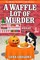 A Waffle Lot of Murder