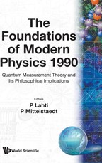 Symposium on the Foundations of Modern Physics 1990 - Quantum Theory of Measurement and Related Philosophical Problems