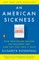 An American Sickness