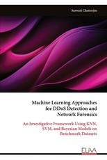 Machine Learning Approaches for DDoS Detection and Network Forensics