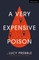 A Very Expensive Poison