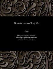 Reminiscences of Long Life